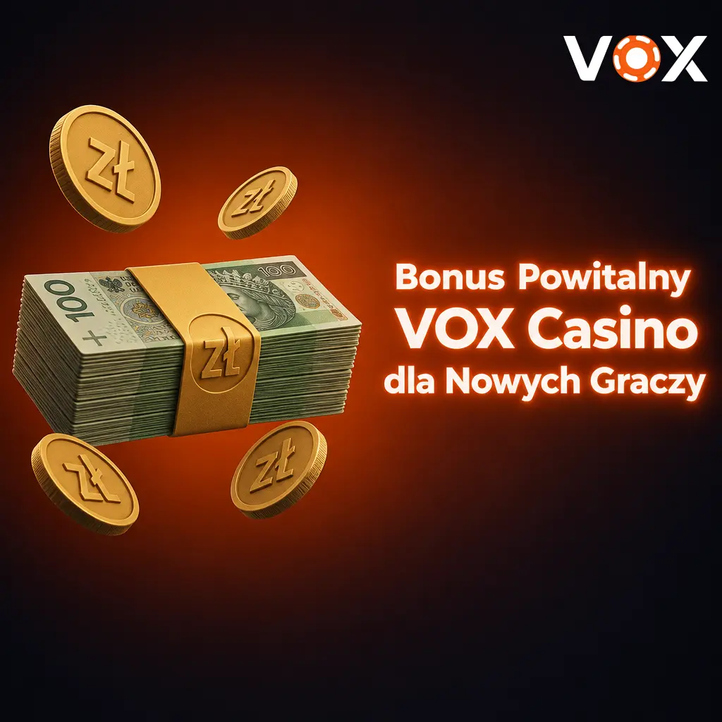 Bonus powitalny VOX Casino – pakiet do 10 000 PLN i 600 darmowych spinów dla nowych graczy