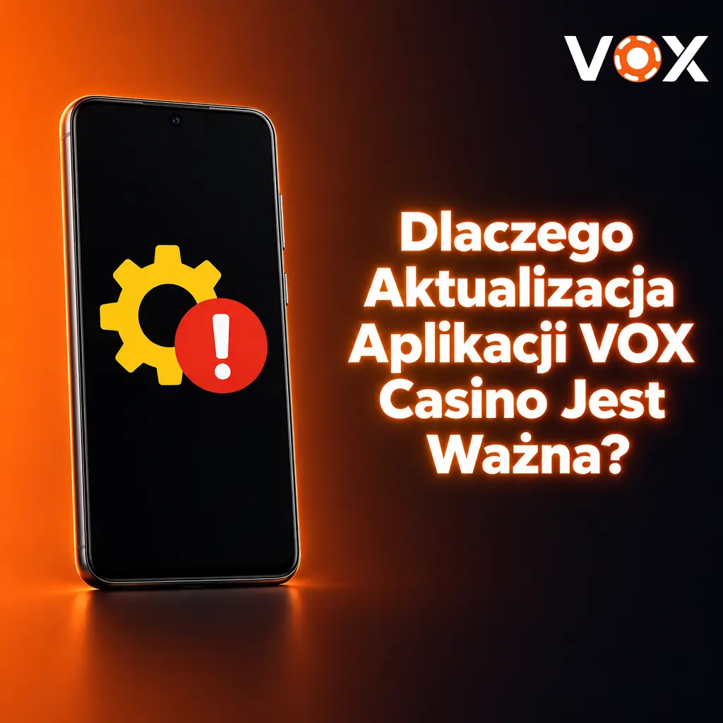 Aktualizacja aplikacji VOX Casino APK – stabilność, bezpieczeństwo SSL i nowe gry na Androida