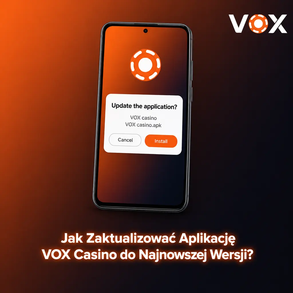 Aktualizacja aplikacji VOX Casino na Android i iOS – pobieranie APK i wersja PWA