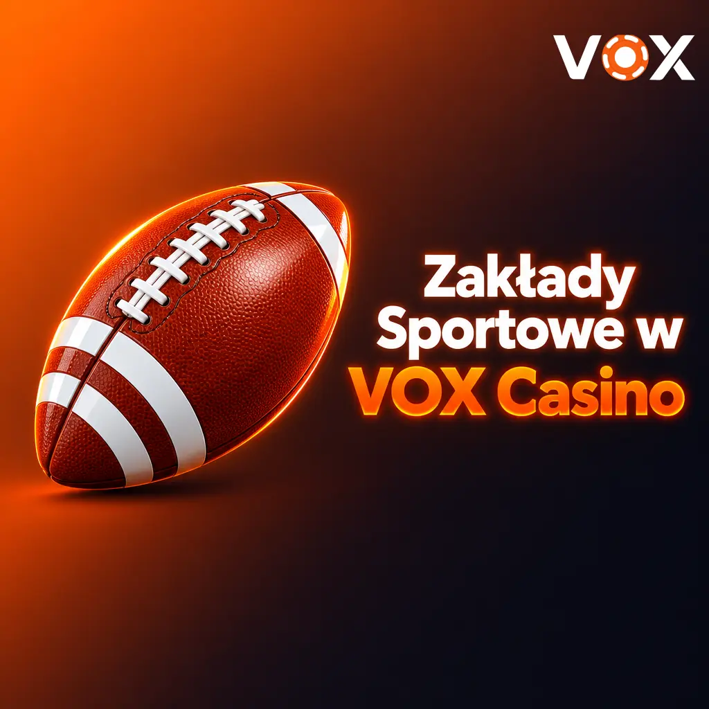 Zakłady sportowe VOX Casino – piłka nożna, koszykówka, tenis, esport i inne dyscypliny dla graczy z Polski